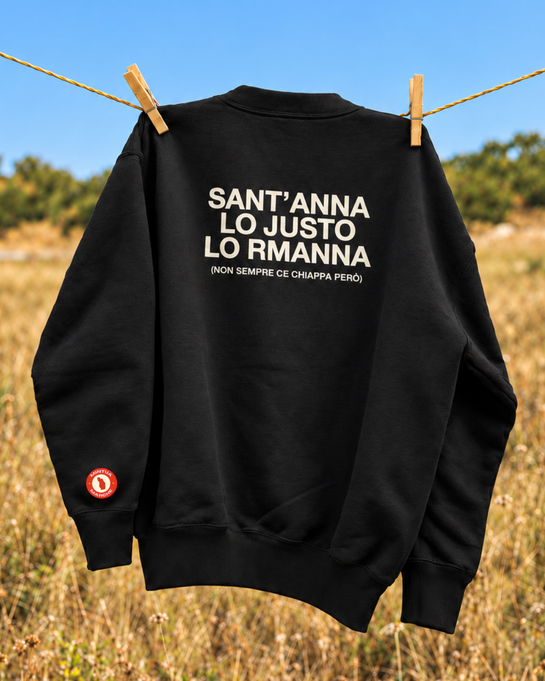 Felpa unisex “Sant'anna lo justo lo rmanna (non sempre chiappa però)"