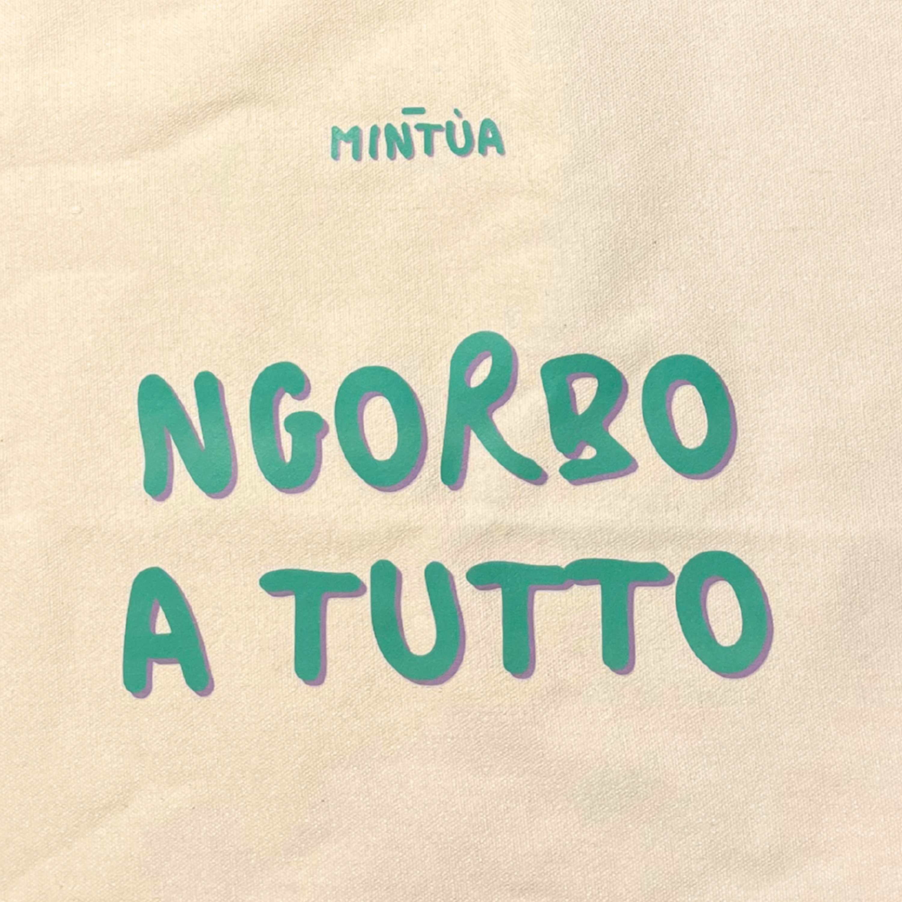 "Ngorbo a tutto" - Shopper (senza tasca)