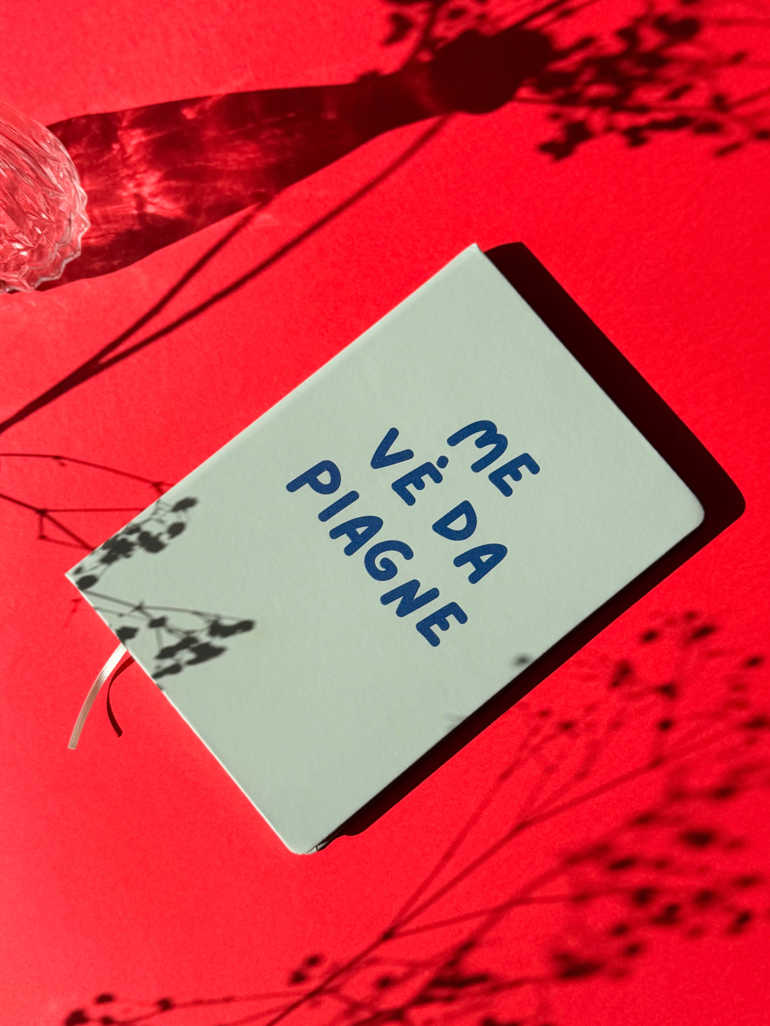 Quaderno A5 "Me vè da piagne"